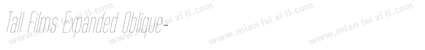 Tall Films Expanded Oblique字体转换